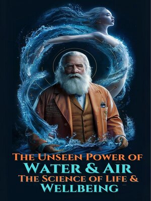 cover image of The Unseen Power of Water & Air